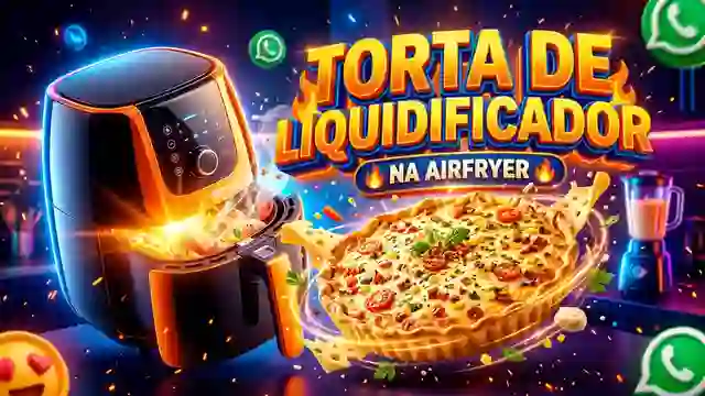 Receitas de Torta Liquidificador Na Airfryer para grupo de WhatsApp